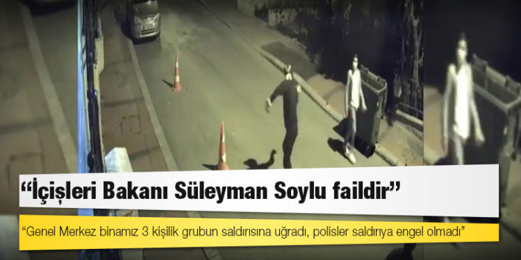 HDP: Genel Merkez binamız 3 kişilik grubun saldırısına uğradı, polisler saldırıya engel olmadı