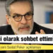 Hadi Özışık'tan yeni Sedat Peker açıklaması: Gazeteci olarak sohbet ettim