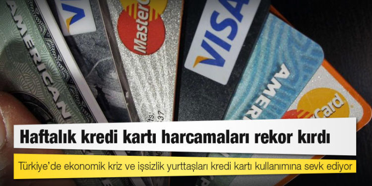 Haftalık kredi kartı harcamaları rekor kırdı