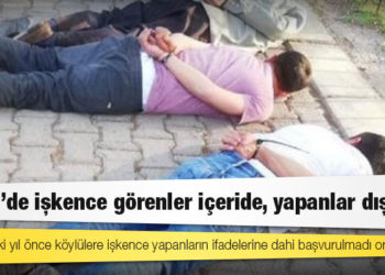 Halfeti'de işkence görenler içeride, yapanlar dışarıda