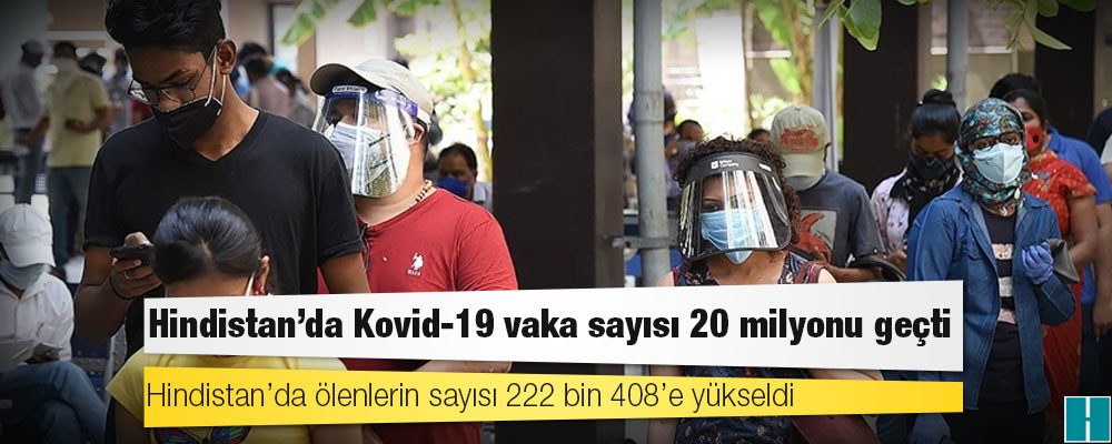 Hindistan'da Kovid-19 nedeniyle ölenlerin sayısı 222 bin 408'e yükseldi