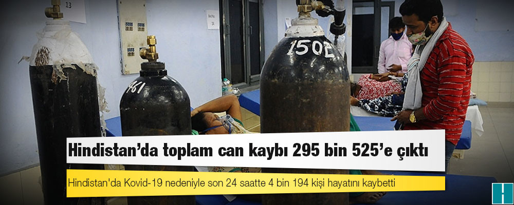 Hindistan'da Kovid-19 nedeniyle ölenlerin sayısı 295 bin 525’e yükseldi