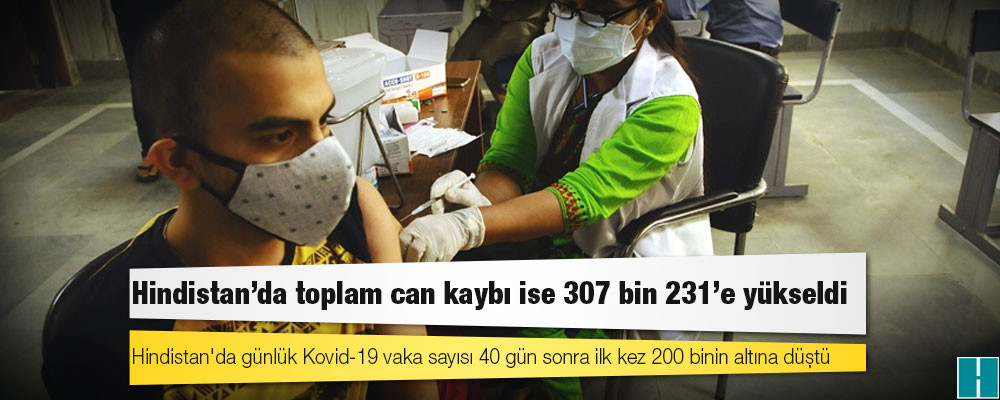 Hindistan'da Kovid-19 nedeniyle ölenlerin sayısı 307 bin 231'e yükseldi