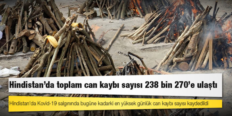 Hindistan'da Kovid-19 nedeniyle ölenlerin sayısı 238 bin 270'e yükseldi