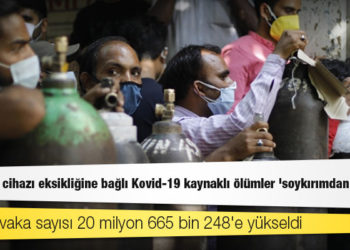 Hindistan'da Yüksek Mahkeme: Solunum cihazı eksikliğine bağlı Kovid-19 kaynaklı ölümler 'soykırımdan farksız'