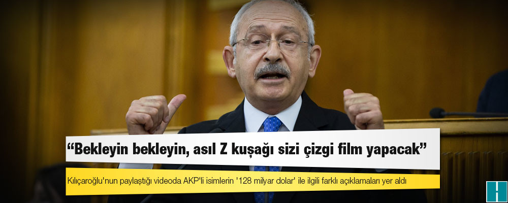 Kılıçdaroğlu'ndan AKP'ye: Bekleyin bekleyin, asıl Z kuşağı sizi çizgi film yapacak