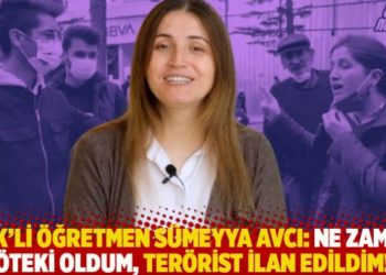 KHK&rsquo;li &ouml;ğretmen S&uuml;meyya Avcı: Ne zaman &ouml;teki oldum, ter&ouml;rist ilan edildim!