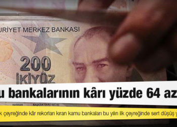 Kamu bankalarının kârı yüzde 64 azaldı