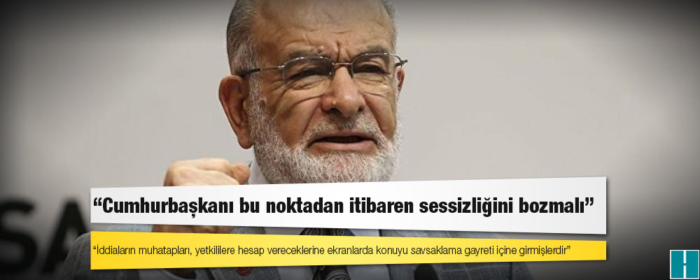 Karamollaoğlu: Cumhurbaşkanı bu noktadan itibaren sessizliğini bozmalı