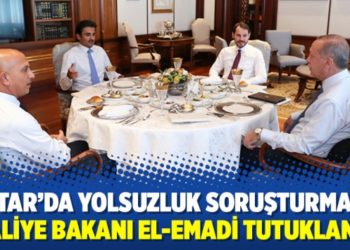 Katar’da yolsuzluk soruşturması: Maliye Bakanı el-Emadi tutuklandı