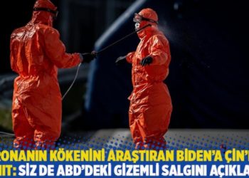 Koronanın k&ouml;kenini araştıran Biden'a &Ccedil;in'den yanıt: Siz de ABD'deki gizemli salgını a&ccedil;ıklayın