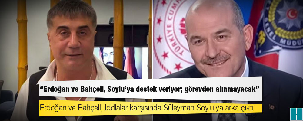 Kulis: Erdoğan ve Bahçeli, Soylu'ya destek veriyor; görevden alınmayacak