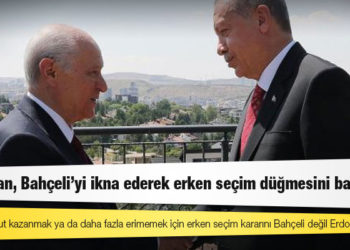 Kulis: “Erdoğan, Bahçeli’yi ikna ederek erken seçim düğmesini basacak”