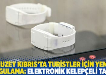 Kuzey Kıbrıs'ta turistler için yeni uygulama: Elektronik kelepçeli tatil