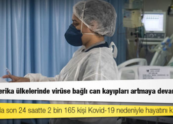 Latin Amerika ülkelerinde Kovid-19 nedeniyle can kayıpları artıyor