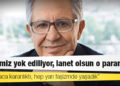 Livaneli: ‘Kemalizm maskesi’ takan bizim gladyo, Mustafa Kemal ile alakası olmayacak suçlar işledi!