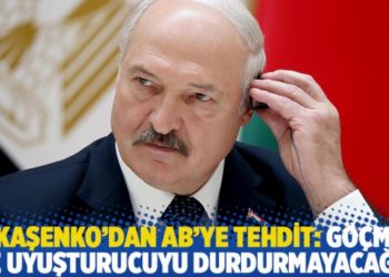 Lukaşenko'dan AB'ye tehdit: G&ouml;&ccedil;men ve uyuşturucuyu durdurmayacağız