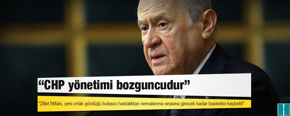 MHP Genel Başkanı Bahçeli: CHP yönetimi bozguncudur