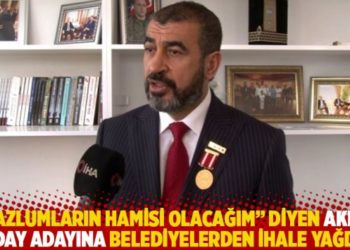 "Mazlumların hamisi olacağım" diyen AKP’li aday adayına belediyelerden ihale yağdı!