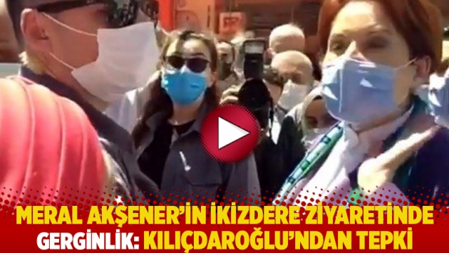 Meral Akşener’in İkizdere ziyaretinde gerginlik: Kılıçdaroğlu'ndan tepki