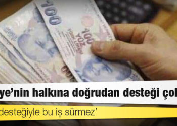 OECD: Türkiye’nin halkına doğrudan desteği çok az, kredi desteğiyle bu iş sürmez