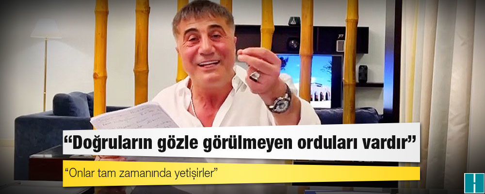 Peker’den soru yorumu: Doğruların gözle görülmeyen orduları vardır