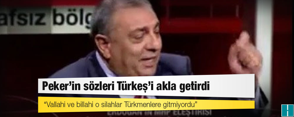 Peker’in sözleri Türkeş’i akla getirdi: Vallahi ve billahi o silahlar Türkmenlere gitmiyordu