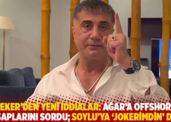 Peker'den yeni iddialar: Ağar'a offshore hesaplarını sordu; Soylu'ya 'jokerimdin' dedi
