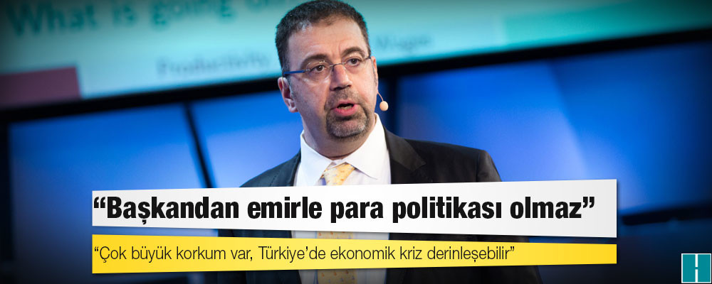 Prof. Daron Acemoğlu: Çok büyük korkum var, Türkiye’de ekonomik kriz derinleşebilir!