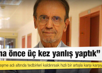 Prof. Dr. Mehmet Ceyhanı: Daha önce üç kez yanlış yaptık; normalleşme adı altında tedbirleri kaldırırsak hızlı bir artışla karşı karşıya kalırız