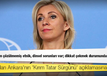 Rusya'dan Ankara'nın 'Kırım Tatar Sürgünü' açıklamasına yanıt: Türkiye'nin çözülmemiş etnik, dinsel sorunları var; dikkat çekmek durumunda kalırız