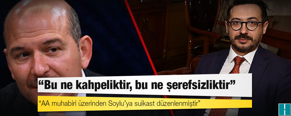 Süleyman Soylu'nun danışmanı AA Genel Müdürü'nü hedef aldı: "Bu ne kahpeliktir, bu ne şerefsizliktir"