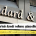 S&P Türkiye'nin kredi notunu güncellemedi