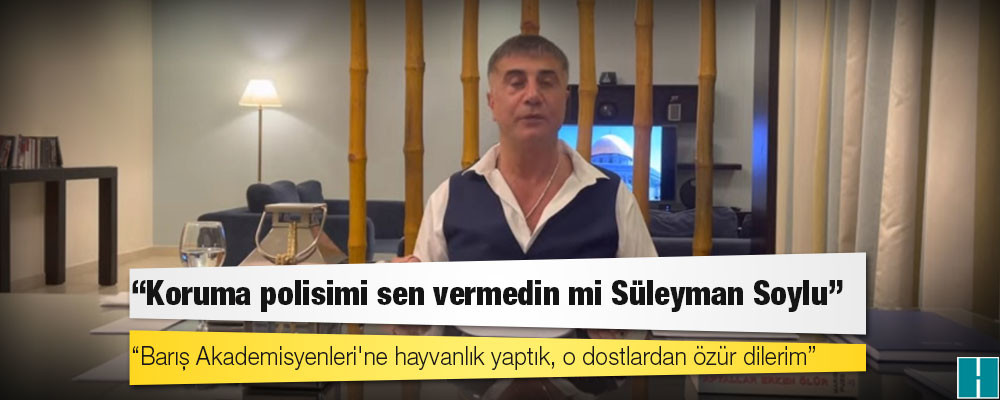 Sedat Peker: Koruma polisimi sen vermedin mi Süleyman Soylu; temiz Süleyman'ın istifa olayı var ya, bir gün önce robot hesaplardan tweetler hazırlandı