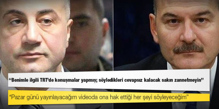 Sedat Peker'den Bakan Soylu'ya: Benimle ilgili TRT’de konuşmalar yapmış; söyledikleri cevapsız kalacak sakın zannetmeyin