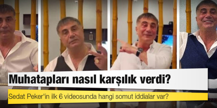 Sedat Peker'in ilk 6 videosunda hangi somut iddialar var? Muhatapları nasıl karşılık verdi?