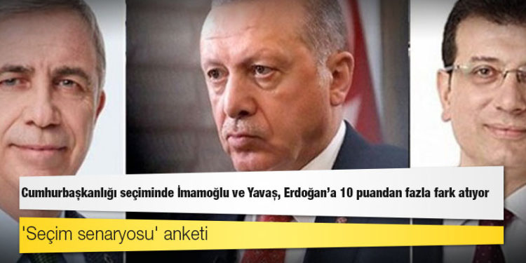 'Seçim senaryosu' anketi: Cumhurbaşkanlığı seçiminde İmamoğlu ve Yavaş, Erdoğan'a 10 puandan fazla fark atıyor