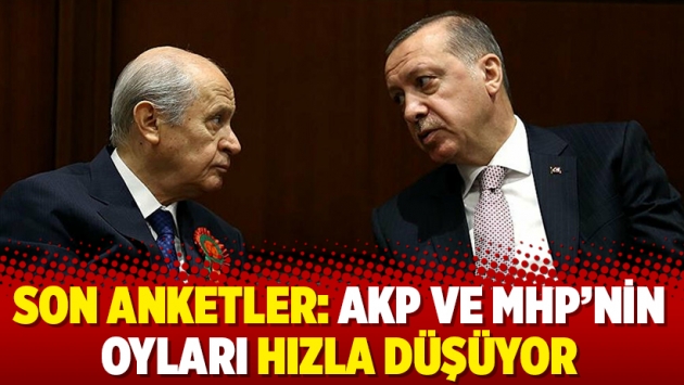 Son anketler: AKP ve MHP’nin oyları hızla düşüyor