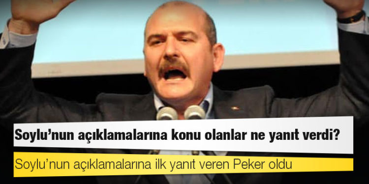 Soylu’nun açıklamalarına konu olanlar ne yanıt verdi?