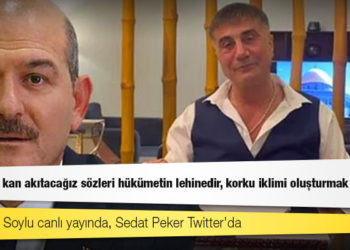 Süleyman Soylu canlı yayında, Sedat Peker Twitter'da: Oluk oluk kan akıtacağız sözleri hükümetin lehinedir, korku iklimi oluşturmak lazımdı