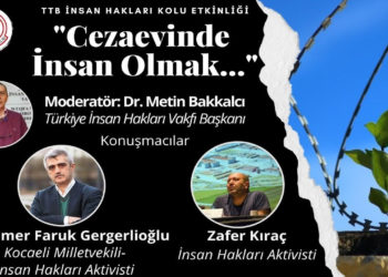 TTB’den ‘Cezaevinde insan olmak’ söyleşisi