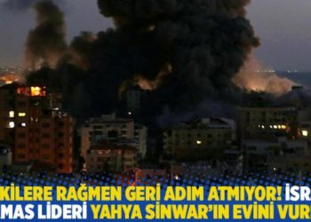 Tepkilere rağmen geri adım atmıyor! İsrail, Hamas lideri Yahya Sinwar'ın evini vurdu