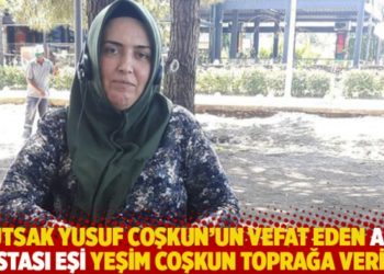 Tutsak Yusuf Coşkun'un vefat eden ALS hastası eşi Yeşim Coşkun toprağa verildi