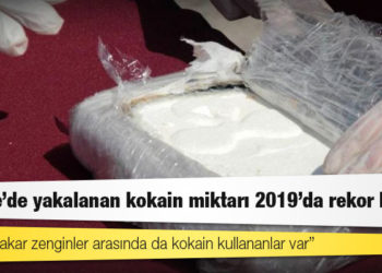 Türkiye'de yakalanan kokain miktarı 2019'da rekor kırdı: "Muhafazakar zenginler arasında da kokain kullananlar var"