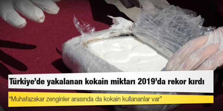 Türkiye'de yakalanan kokain miktarı 2019'da rekor kırdı: "Muhafazakar zenginler arasında da kokain kullananlar var"