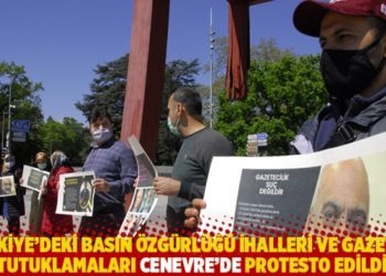 Türkiye'deki basın özgürlüğü ihalleri ve gazeteci tutuklamaları Cenevre'de protesto edildi