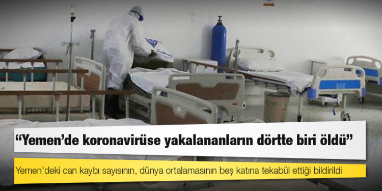 UNICEF: Yemen'de koronavirüse yakalananların dörtte biri öldü