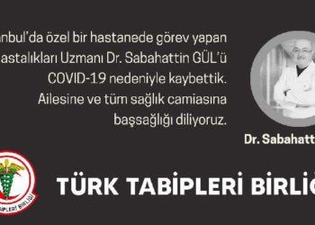 Uzmanı Dr. Sabahattin Gül, Koronavirüs sebebiyle yaşamını yitirdi