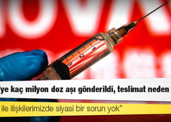 Çin Büyükelçiliği açıkladı: Türkiye'ye kaç milyon doz aşı gönderildi, teslimat neden durdu?