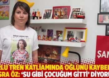 &Ccedil;orlu tren katliamında oğlunu kaybeden Mısra &Ouml;z: 'Su gibi &ccedil;ocuğum gitti' diyorum